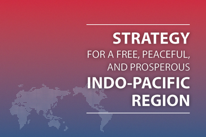 「Strategy for a Free, Peaceful, and Prosperous Indo-Pacific Region」